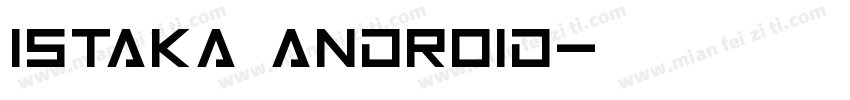 Istaka Android字体转换